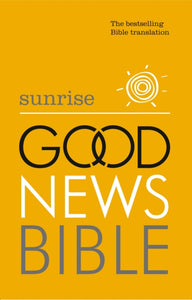 Sunrise Good News Bible (GNB) : The Bestselling Bible Translation-9780007480128