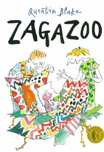 Zagazoo : Part of the BBC’s Quentin Blake’s Box of Treasures-9780099265344