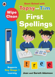 Wipe-Clean First Spellings: Start School with Topsy and Tim-9780241246290