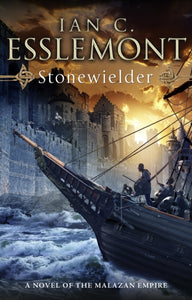 Stonewielder : (Malazan Empire: 3): the renowned fantasy epic expands in this unmissable and captivating instalment-9780553824711