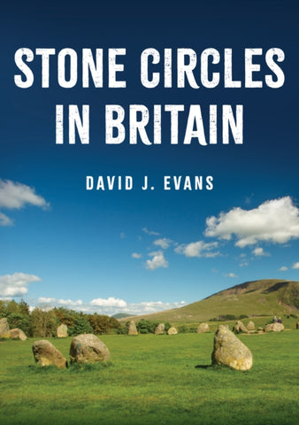 Stone Circles in Britain-9781398105928