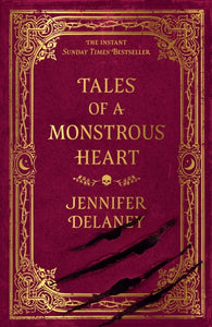 Tales of a Monstrous Heart : The instant Sunday Times bestselling gothic romantasy inspired by Jane Eyre-9781399615976