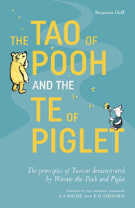 The Tao of Pooh & The Te of Piglet-9781405293778