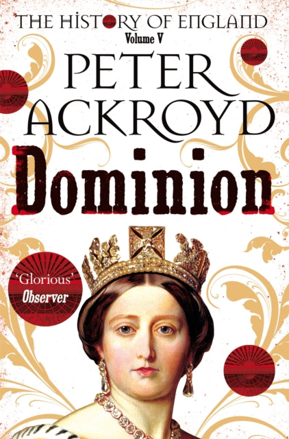 Dominion : A History of England Volume V-9781509881321