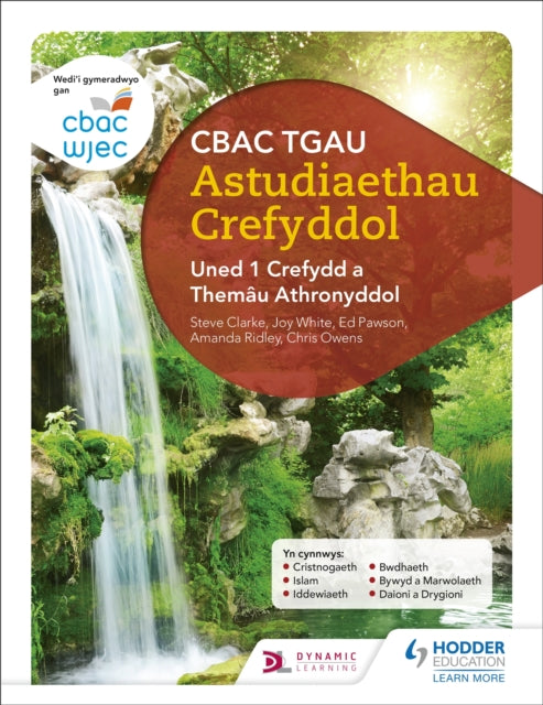 CBAC TGAU Astudiaethau Crefyddol Uned 1 Crefydd a Themau Athronyddol (WJEC GCSE Religious Studies: Unit 1 Religion and Philosophical Themes Welsh-language edition)-9781510417113