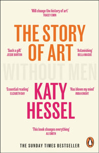 The Story of Art without Men : The instant Sunday Times bestseller-9781529156096