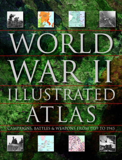 World War II Illustrated Atlas-9781782747369