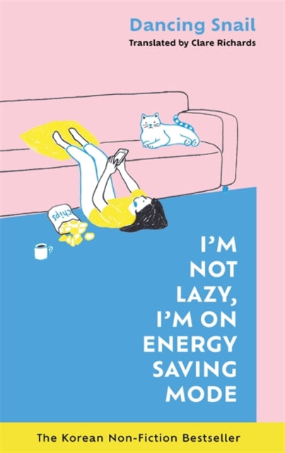 I'm Not Lazy, I'm on Energy Saving Mode: The Korean Non-Fiction Bestseller-9781785122361