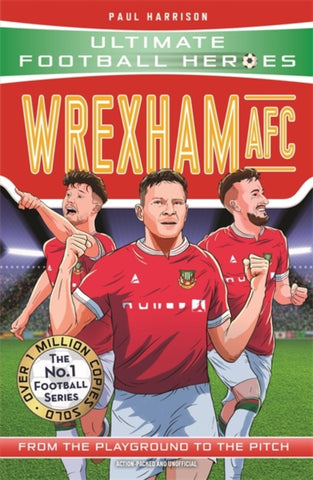 Wrexham AFC (Ultimate Football Heroes - The No.1 football series)-9781789467666