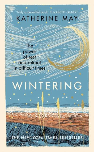 Wintering : The power of rest and retreat in difficult times-9781846048715