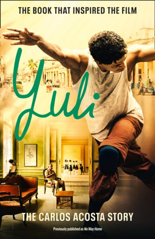 Yuli : The Carlos Acosta Story-9780008354190