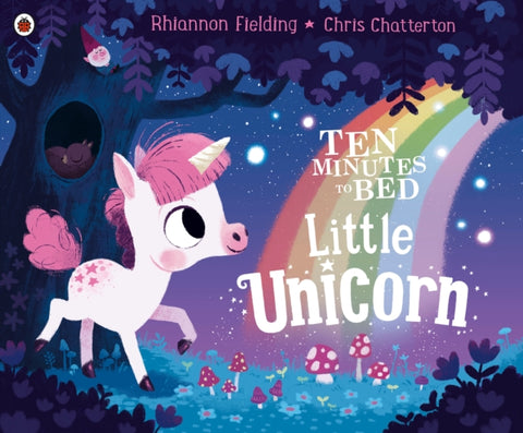 Ten Minutes to Bed: Little Unicorn-9780241348925