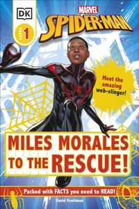 Marvel Spider-Man Miles Morales to the Rescue! : Meet the amazing web-slinger!-9780241500859