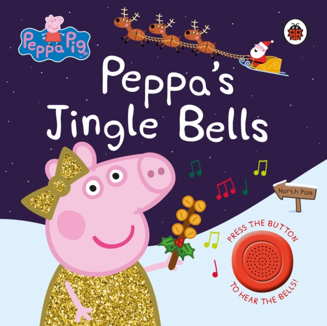 Peppa Pig: Peppa's Jingle Bells-9780241524527