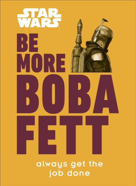 Star Wars Be More Boba Fett-9780241541821