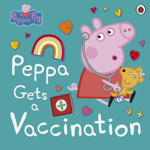 Peppa Pig: Peppa Gets a Vaccination-9780241548912