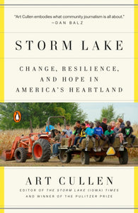 Storm Lake : Change, Resilience, and Hope in America's Heartland-9780525558897