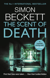 The Scent of Death : The chillingly atmospheric new David Hunter thriller-9780553824124