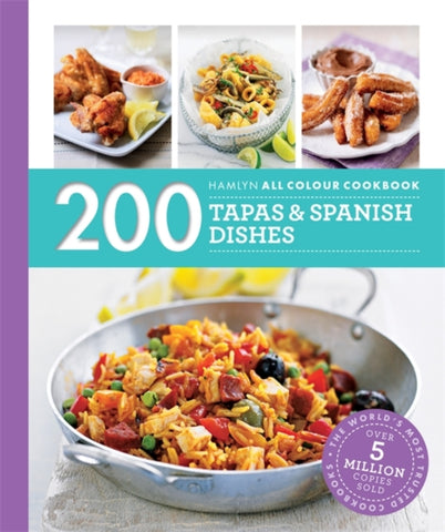 200 Tapas & Spanish Dishes : Hamlyn All Colour Cookboo-9780600633365