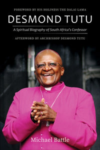 Desmond Tutu : A Spiritual Biography of South Africa's Confessor-9780664267278