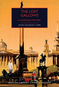 The Lost Gallows : A London Mystery-9780712353632