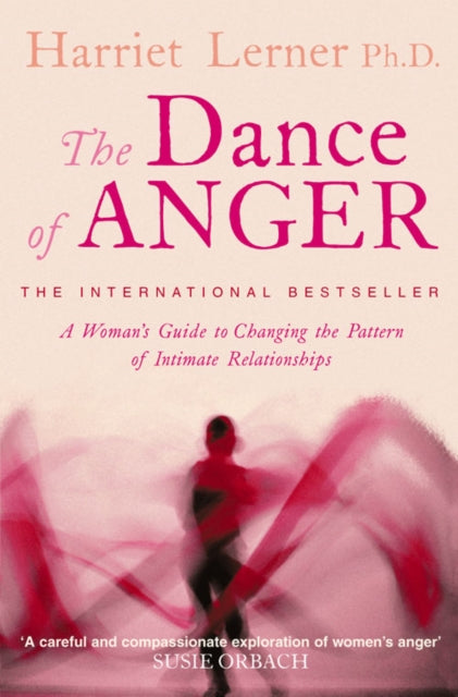 The Dance of Anger : A Woman's Guide to Changing the Pattern of Intimate Relationships-9780722536230