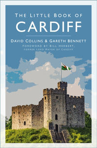 The Little Book of Cardiff-9780750997898