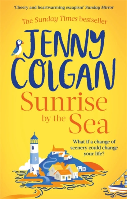 Sunrise by the Sea : Escape to the Cornish coast with this brand new novel from the Sunday Times bestselling author-9780751580334