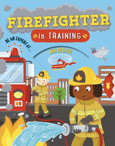 Firefighter in Training-9780753444214