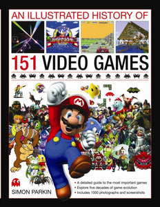 Illustrated History of 151 Videogames-9780754823902