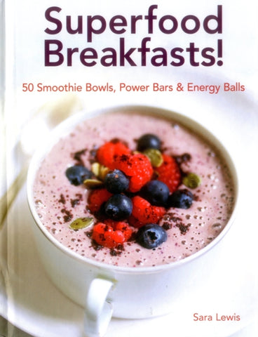 Superfood Breakfasts!-9780754832379