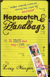 Hopscotch & Handbags : The Truth about Being a Girl-9780755316489