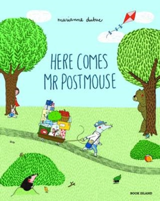 Here Comes Mr Postmouse-9780994128201