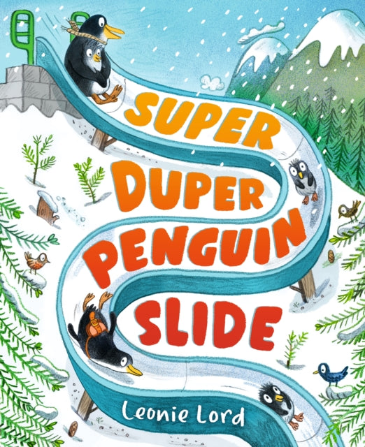 Super Duper Penguin Slide-9781406393811