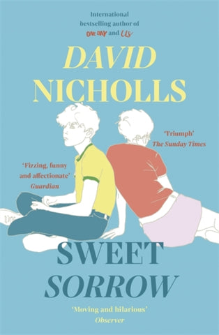 Sweet Sorrow : the new Sunday Times bestseller from the author of ONE DAY-9781444715422