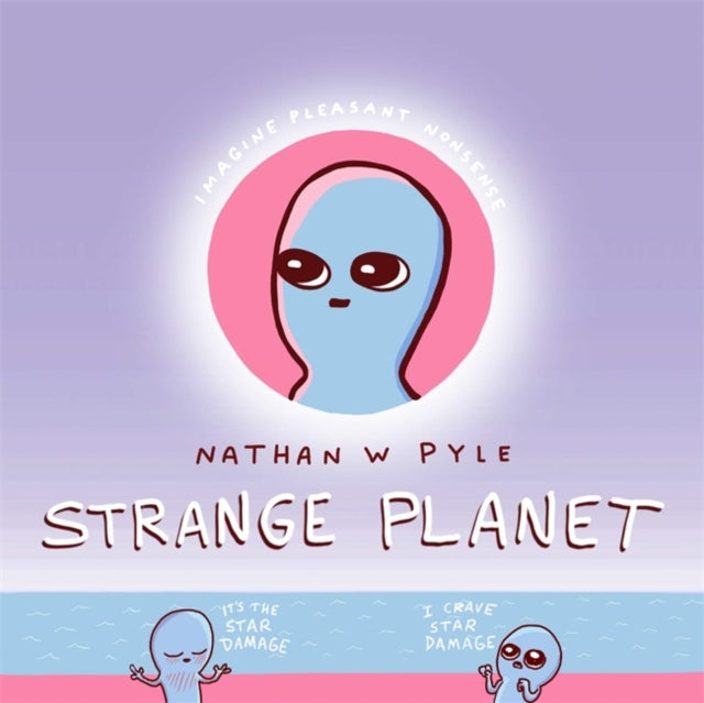 Strange Planet: The Comic Sensation of the Year-9781472269058