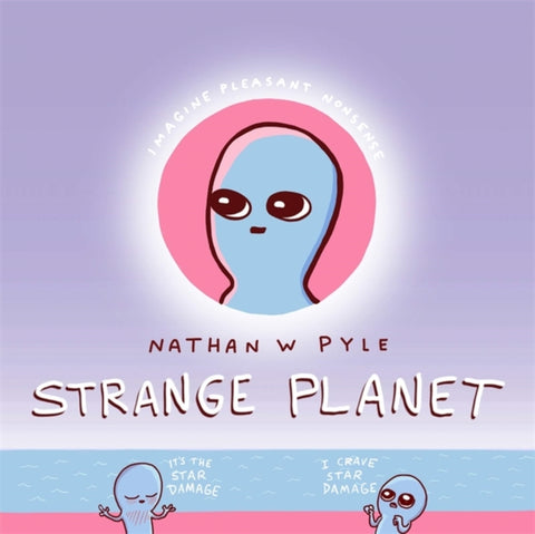 Strange Planet: The Comic Sensation of the Year-9781472269058