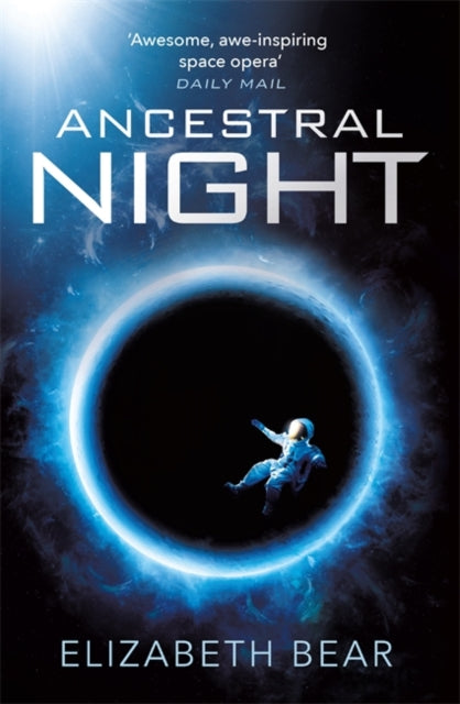 Ancestral Night : A White Space Novel-9781473208759