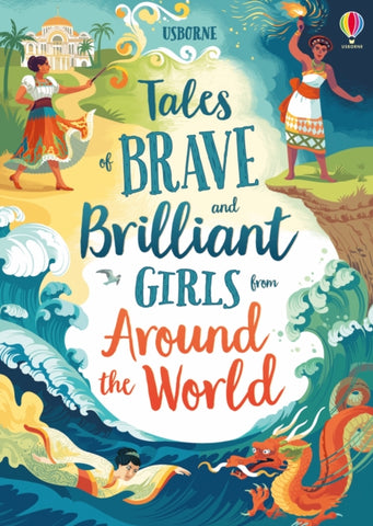 Tales of Brave and Brilliant Girls from Around the World-9781474966436