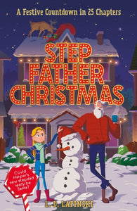 Stepfather Christmas : A Festive Countdown Story in 25 Chapters-9781510112698