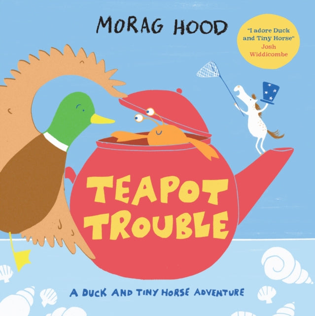 Teapot Trouble : A Duck and Tiny Horse Adventure-9781529026146