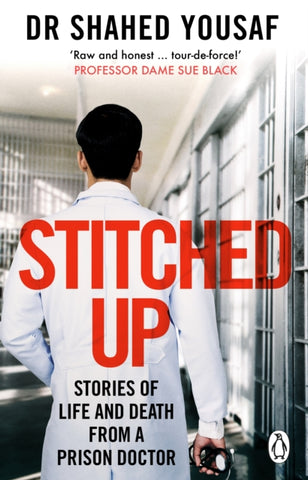 Stitched Up : Stories of life and death from a prison doctor-9781529176841