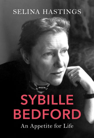 Sybille Bedford : An Appetite for Life-9781784741136