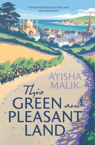 This Green and Pleasant Land : 'The standout book of the year' Abir Mukherjee-9781785764509