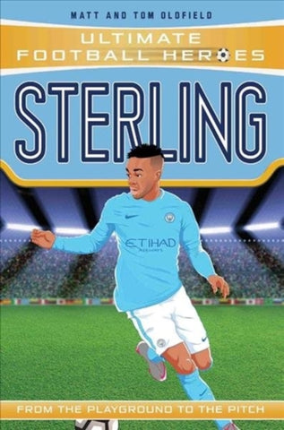 Sterling (Ultimate Football Heroes) - Collect Them All!-9781786068118