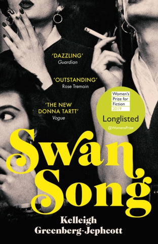 Swan Song : Longlisted for the Women's Prize for Fiction 2019-9781786090188