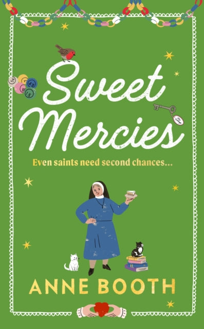 Sweet Mercies : PRE-ORDER the most charming heartwarming Christmas read for 2023-9781787302990