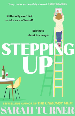 Stepping Up : From the Sunday Times bestselling author of THE UNMUMSY MUM-9781787633070