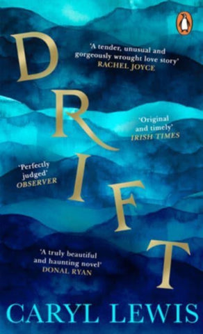 Drift : A story of love, magic and the irresistible lure of the sea-9781804990889