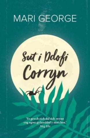 Sut i Ddofi Corryn-9781835390009